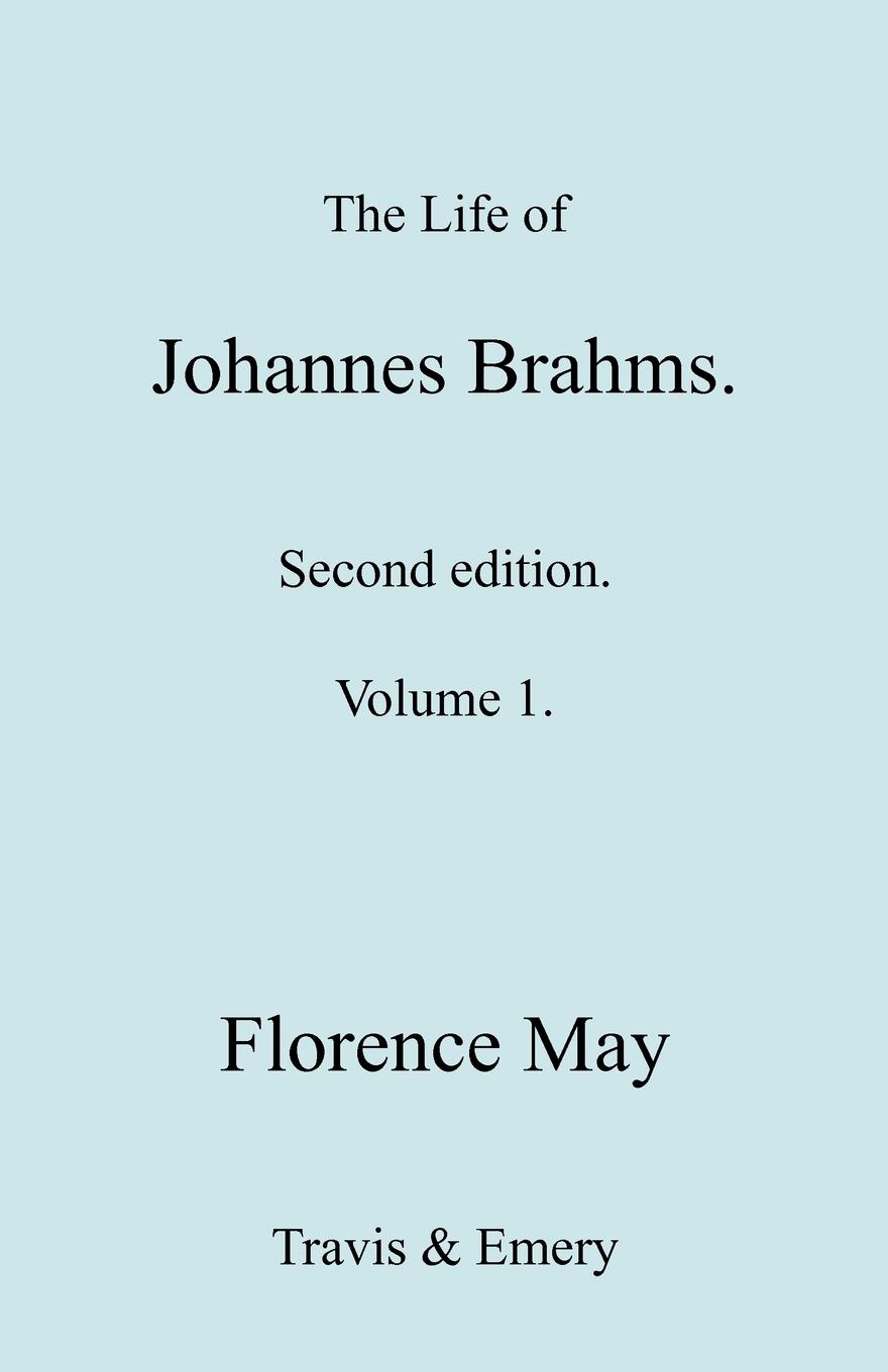 Vorderes Coverbild The Life of Johannes Brahms. Revised, Second Edition. (Volume 1).