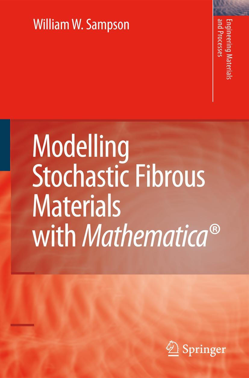 Vorderes Coverbild Modelling Stochastic Fibrous Materials with Mathematica®