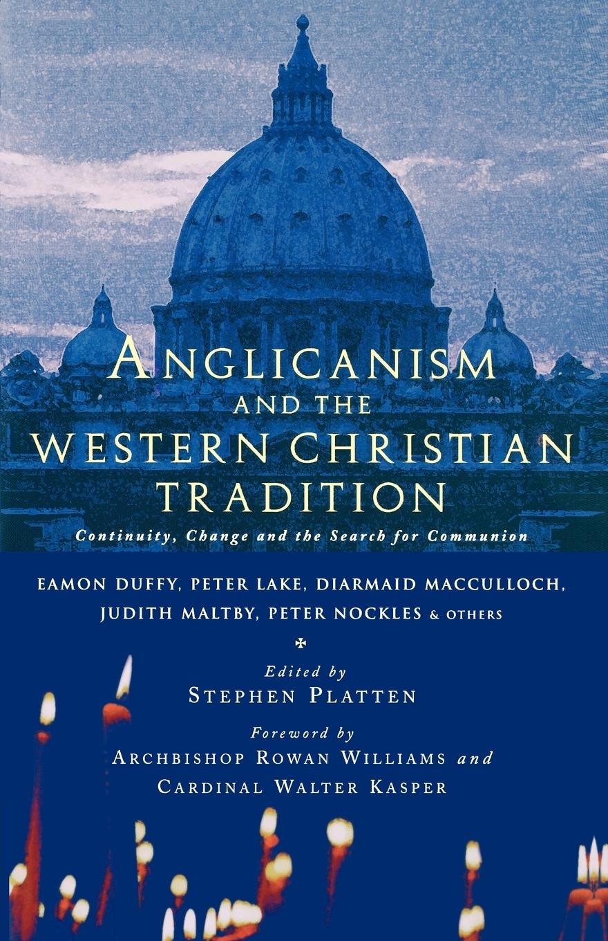 Vorderes Coverbild Anglicanism and the Western Catholic Tradition