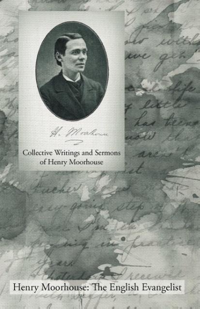 Vorderes Coverbild Collective Writings and Sermons of Henry Moorhouse