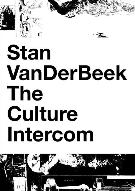 Vorderes Coverbild Stan VanDerBeek: The Culture Intercom