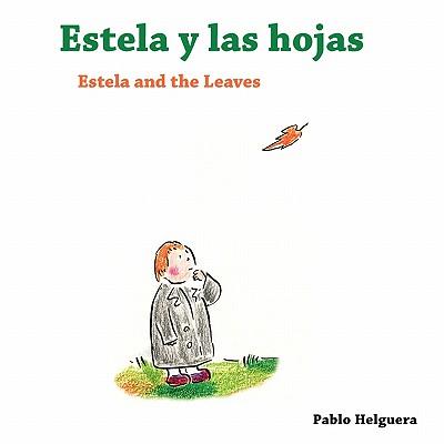 Vorderes Coverbild Estela and the Leaves Estela y las Hojas
