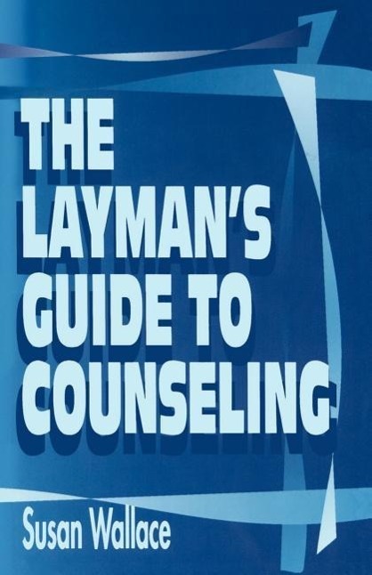 Vorderes Coverbild The Layman's Guide to Counseling