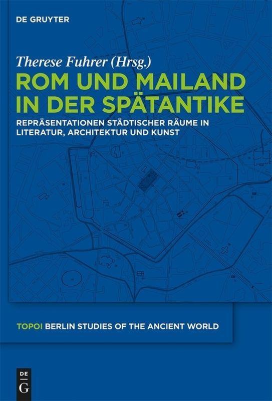 Vorderes Coverbild Rom und Mailand in der Spätantike