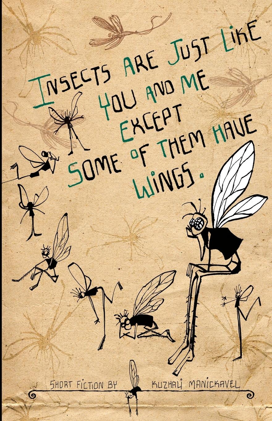 Vorderes Coverbild Insects Are Just Like You and Me Except Some of Them Have Wings