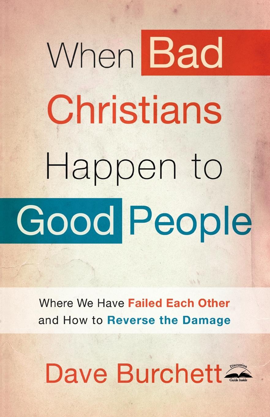 Vorderes Coverbild When Bad Christians Happen to Good People