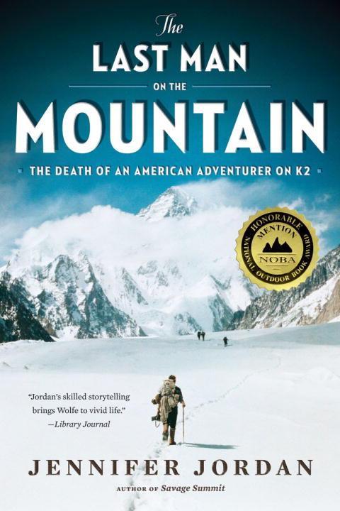 Vorderes Coverbild The Last Man on the Mountain: The Death of an American Adventurer on K2