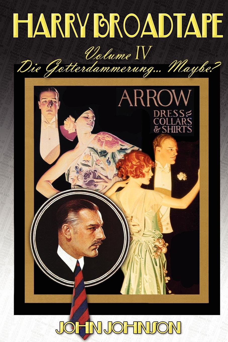 Vorderes Coverbild Harry Broadtape - Volume IV - Die Gotterdammerung... Maybe?