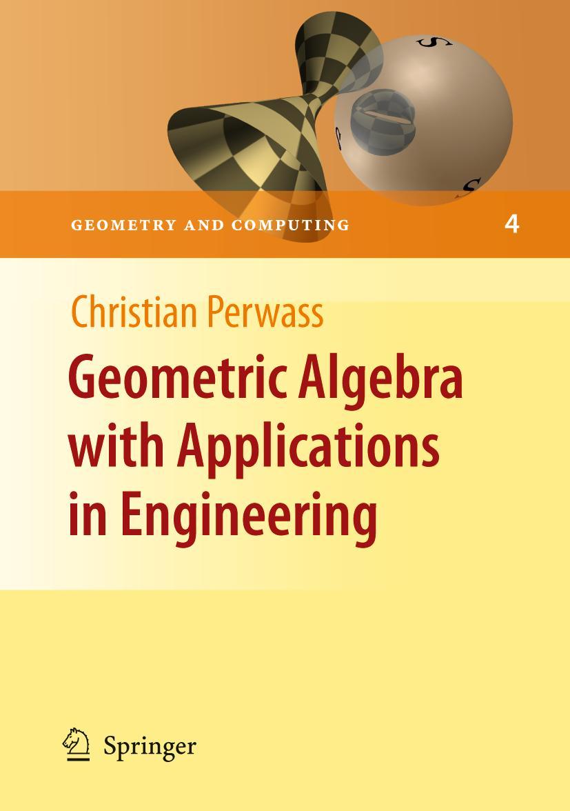 Vorderes Coverbild Geometric Algebra with Applications in Engineering