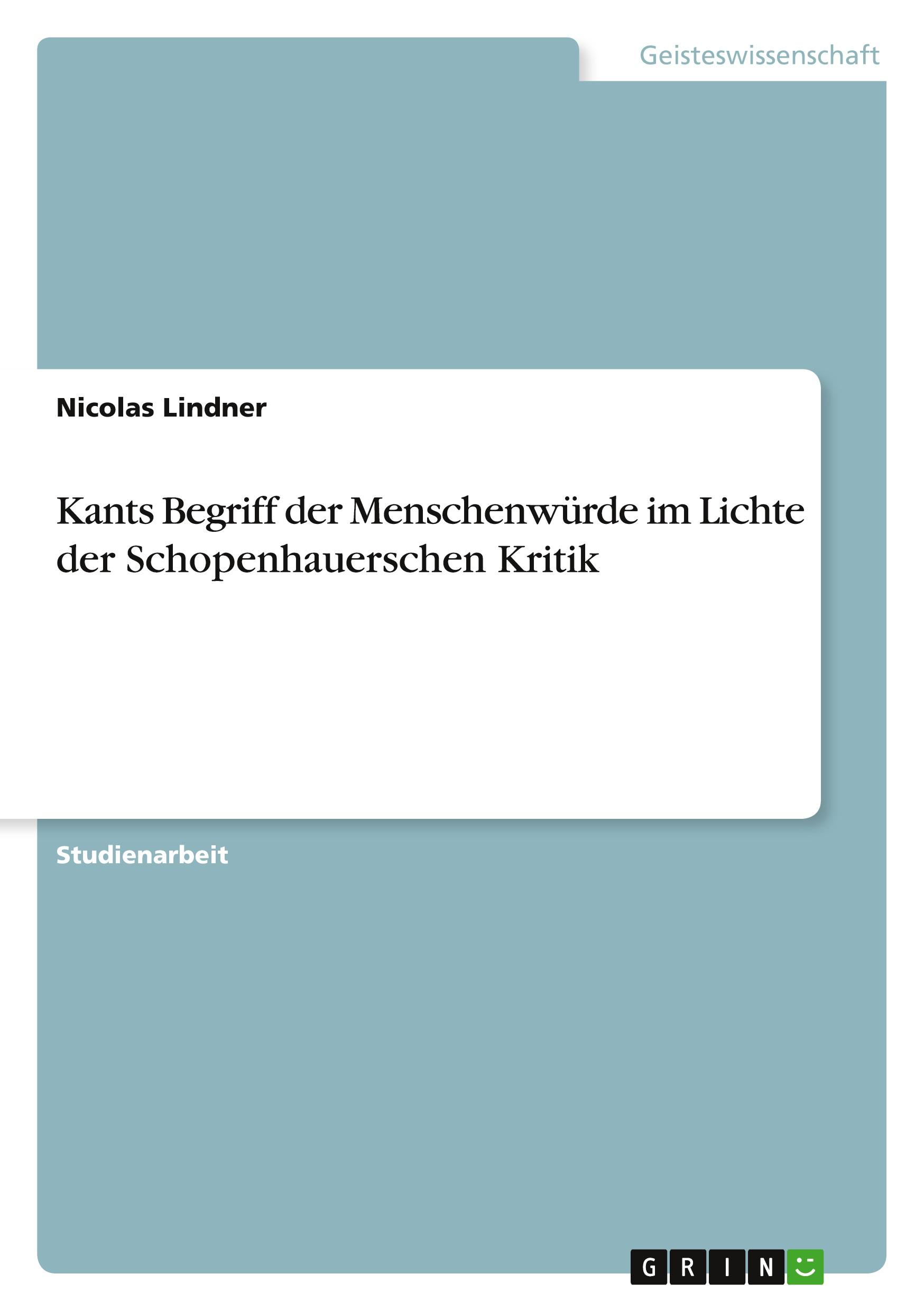 Vorderes Coverbild Kants Begriff der Menschenwürde im Lichte der Schopenhauerschen Kritik