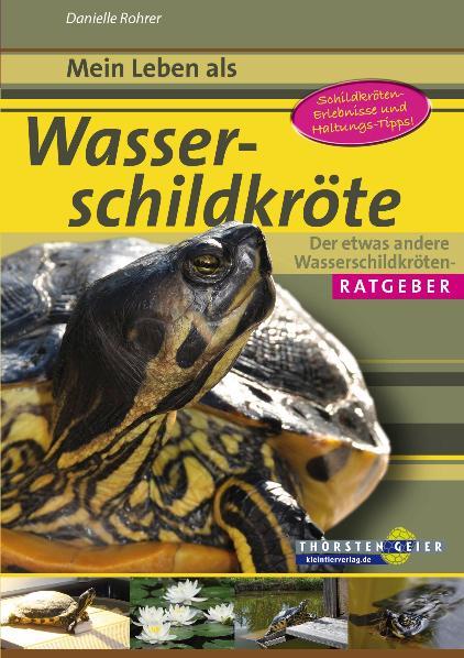Vorderes Coverbild Mein Leben als Wasserschildkröte
