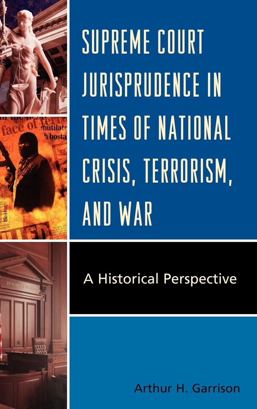 Vorderes Coverbild Supreme Court Jurisprudence in Times of National Crisis, Terrorism, and War