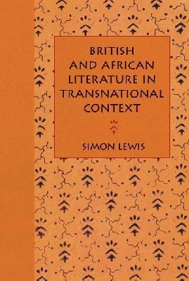 Vorderes Coverbild British and African Literature in Transnational Context