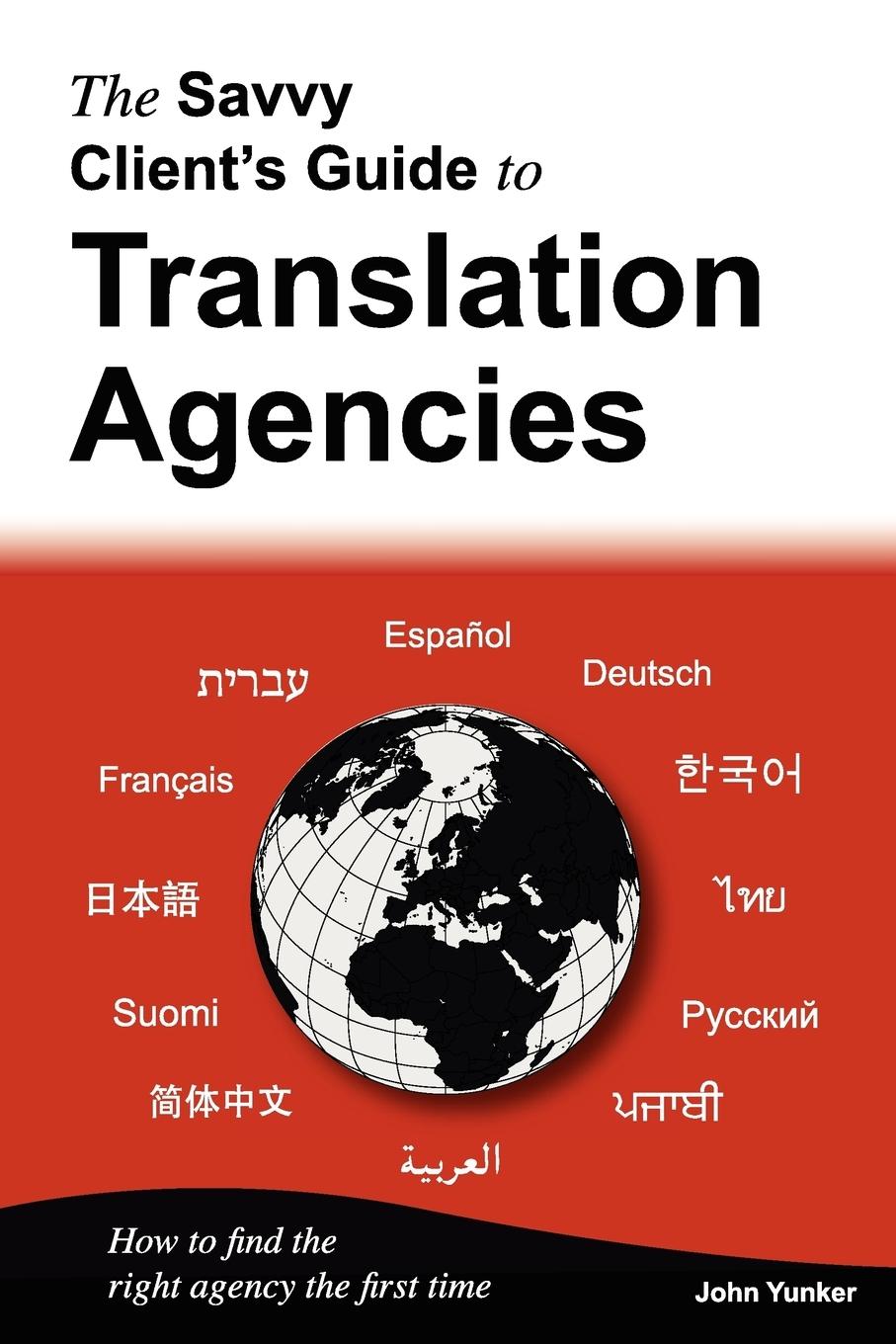 Vorderes Coverbild The Savvy Client's Guide to Translation Agencies