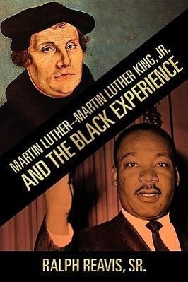 Vorderes Coverbild Martin Luther-Martin Luther King, Jr. and the Black Experience