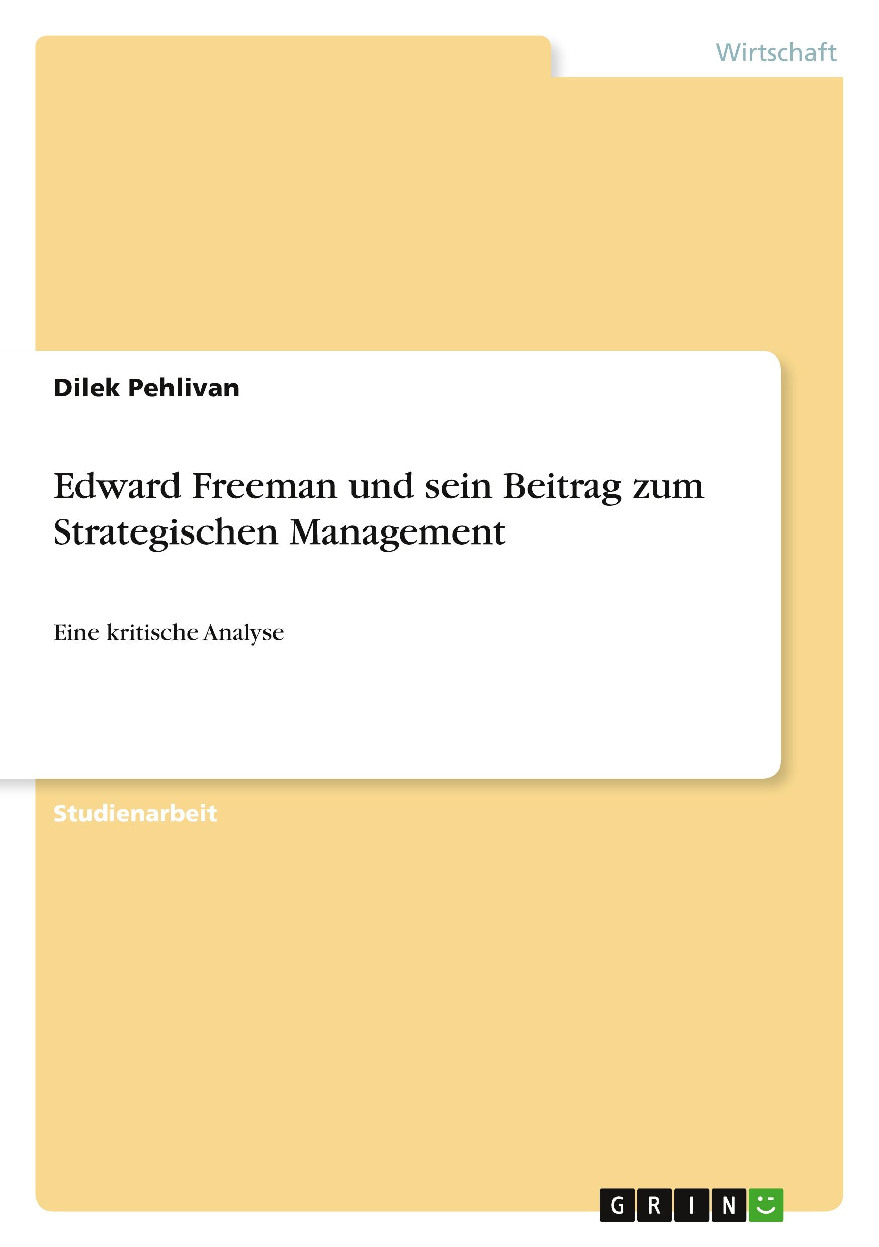 Vorderes Coverbild Edward Freeman und sein Beitrag zum Strategischen Management