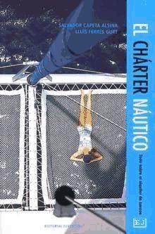 Vorderes Coverbild El charter náutico : todo sobre el alquiler de barcos