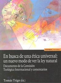 Vorderes Coverbild En busca de una ética universal : un nuevo modo de ver la ley natural , documento y comentario
