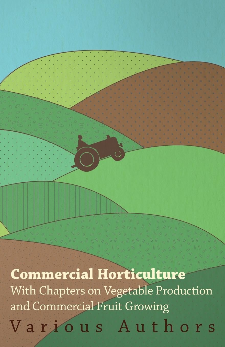 Vorderes Coverbild Commercial Horticulture - With Chapters on Vegetable Production and Commercial Fruit Growing
