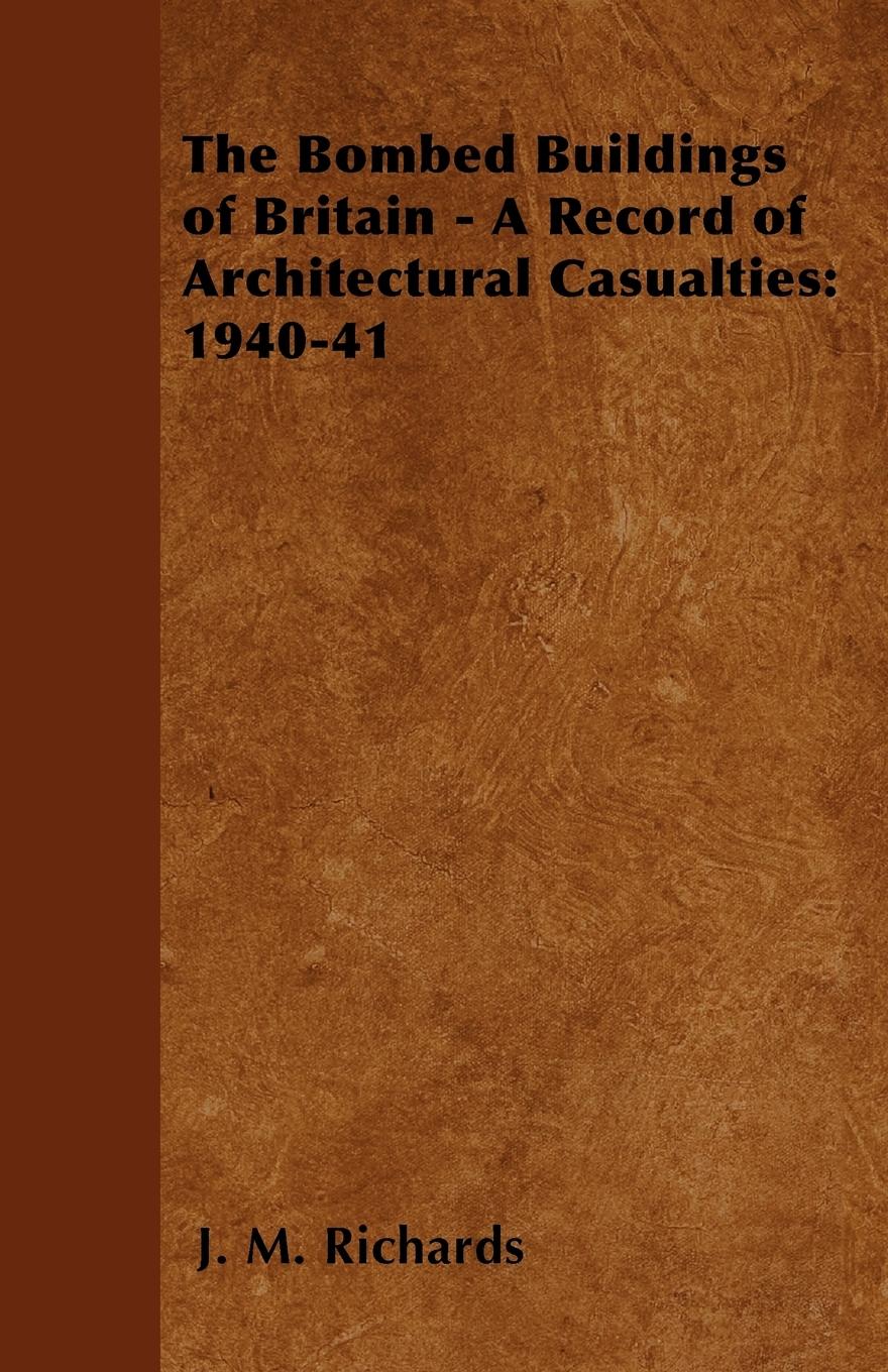 Vorderes Coverbild The Bombed Buildings of Britain - A Record of Architectural Casualties