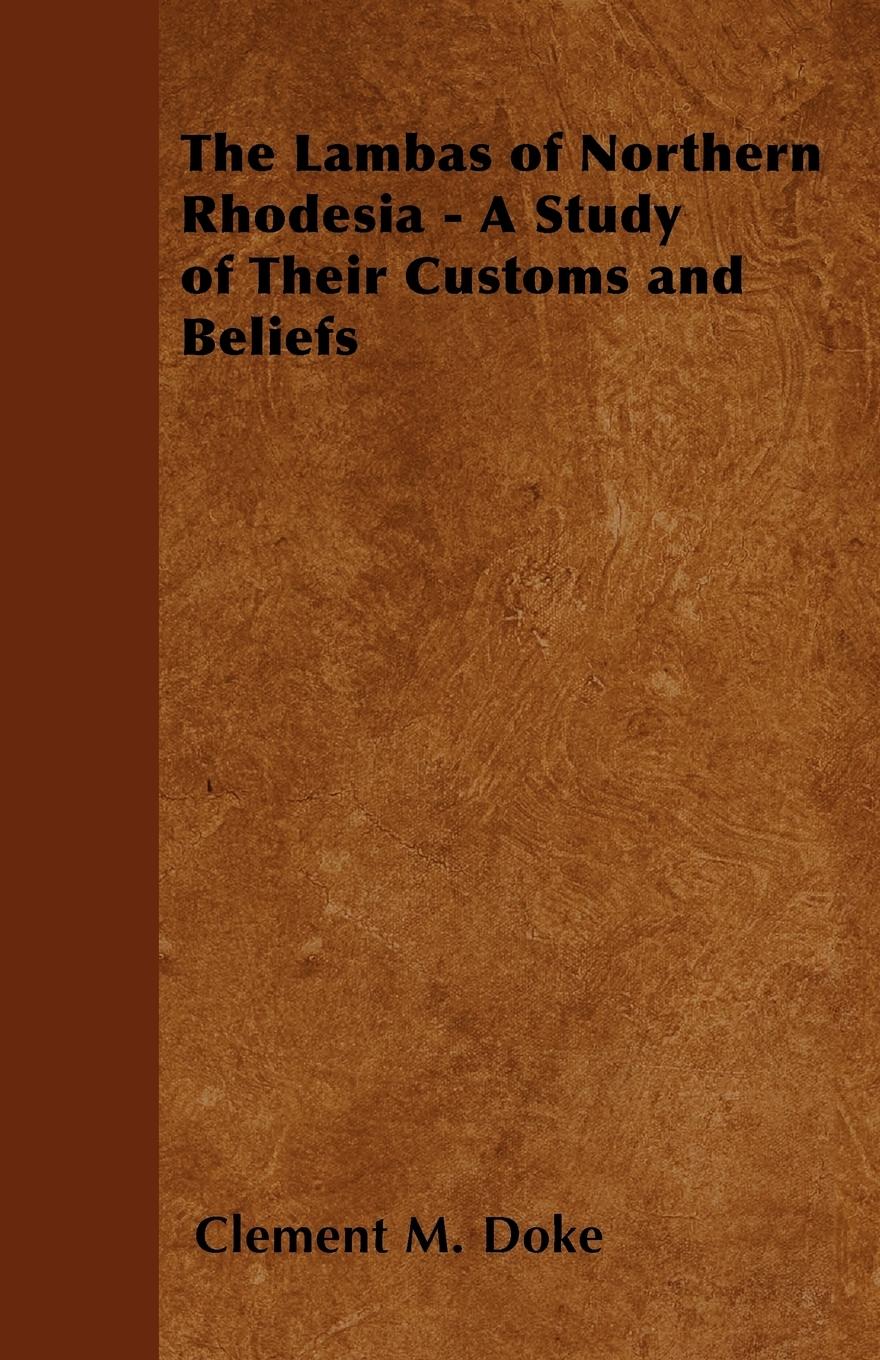 Vorderes Coverbild The Lambas of Northern Rhodesia - A Study of Their Customs and Beliefs
