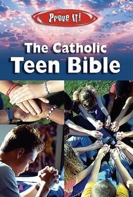 Vorderes Coverbild Prove It! Catholic Teen Bible-NABRE