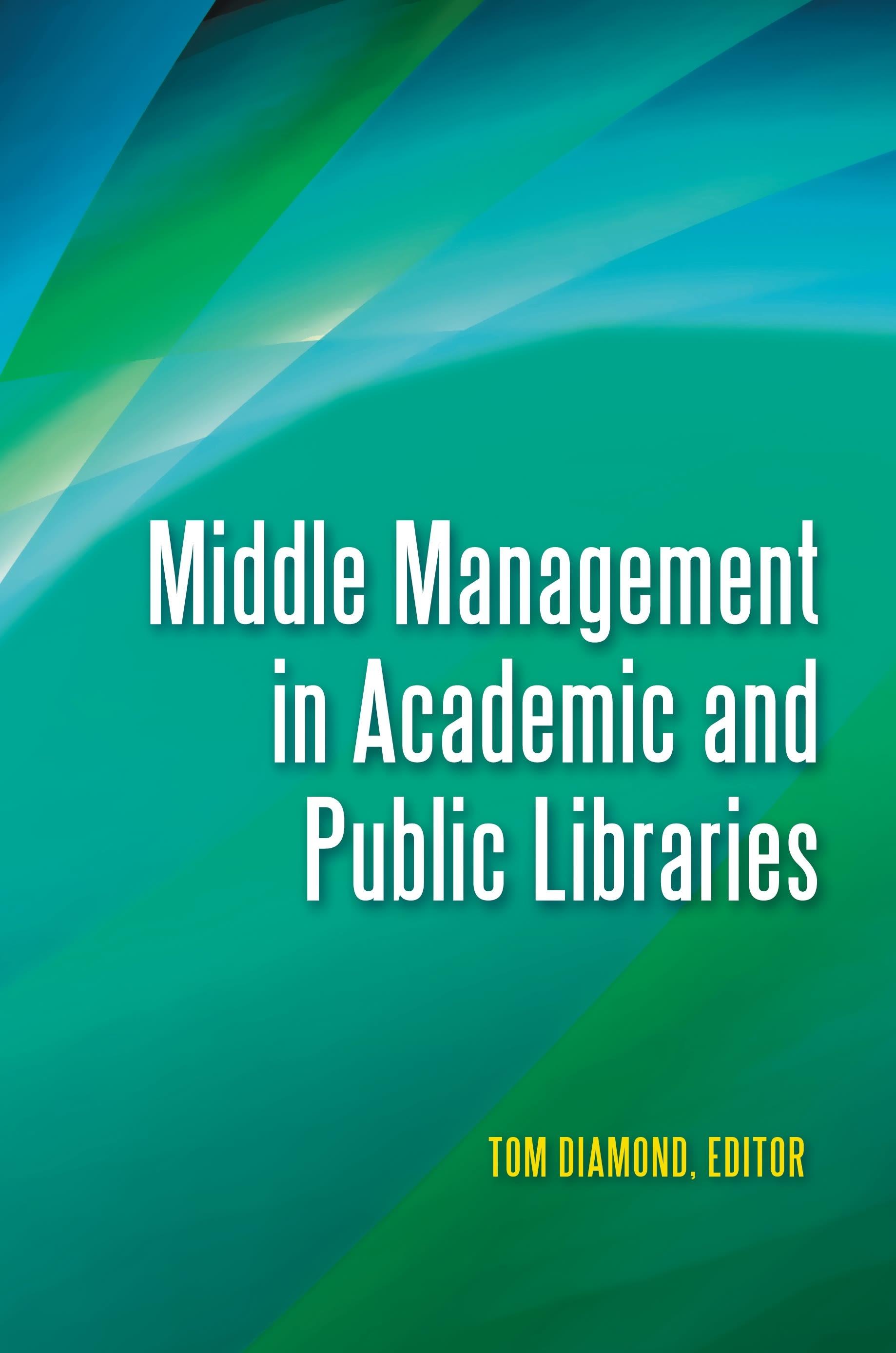 Vorderes Coverbild Middle Management in Academic and Public Libraries