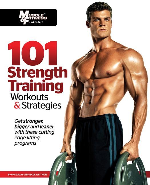 Vorderes Coverbild 101 Strength Training Workouts & Strategies