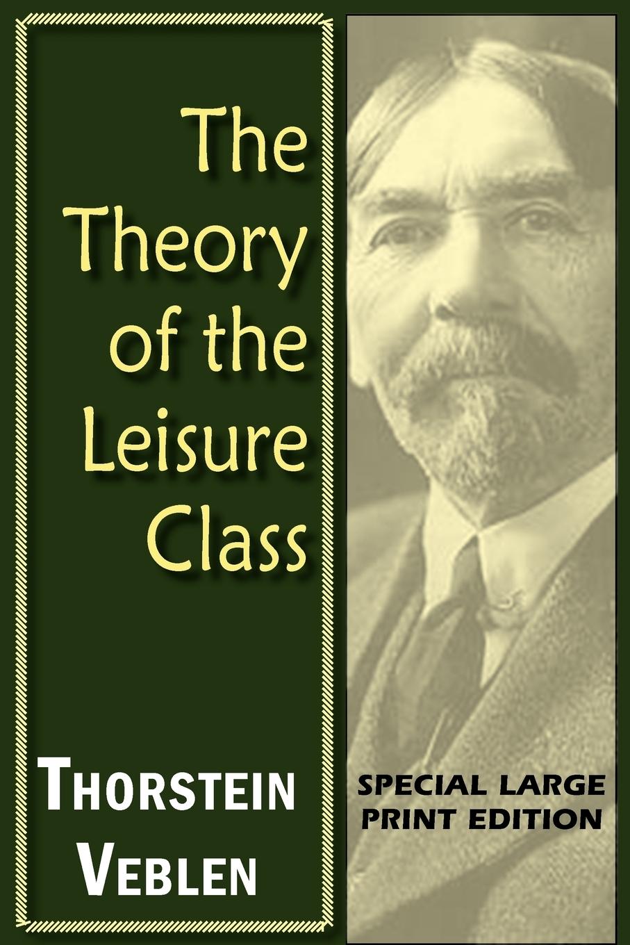 Vorderes Coverbild The Theory of the Leisure Class