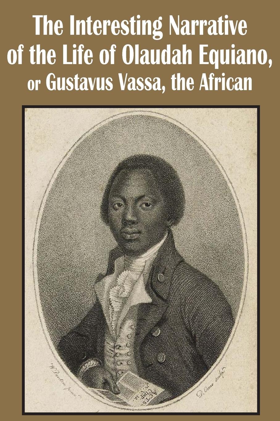 Vorderes Coverbild The Interesting Narrative of the Life of Olaudah Equiano, or Gustavus Vassa, the African