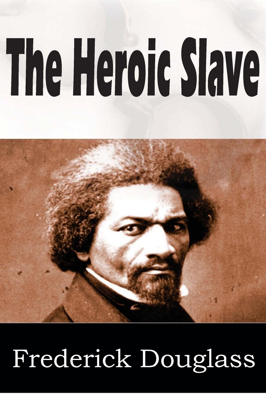 Vorderes Coverbild The Heroic Slave