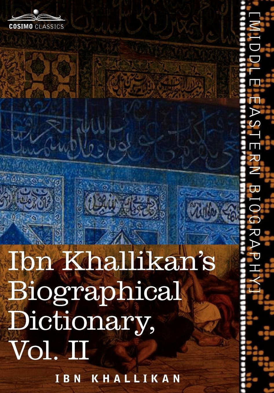 Vorderes Coverbild Ibn Khallikan's Biographical Dictionary, Vol. II (in 4 Volumes)