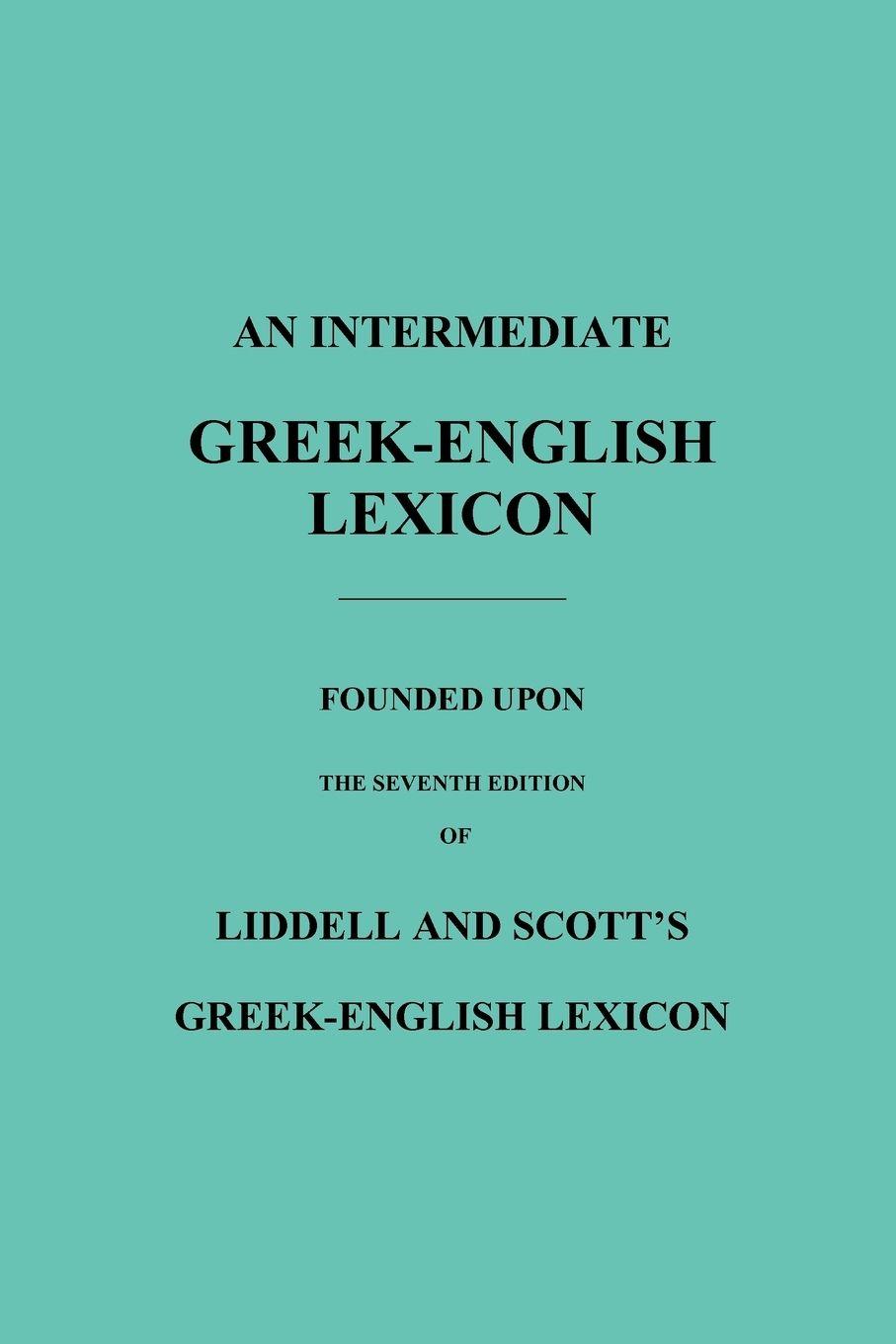 Vorderes Coverbild An Intermediate Greek-English Lexicon