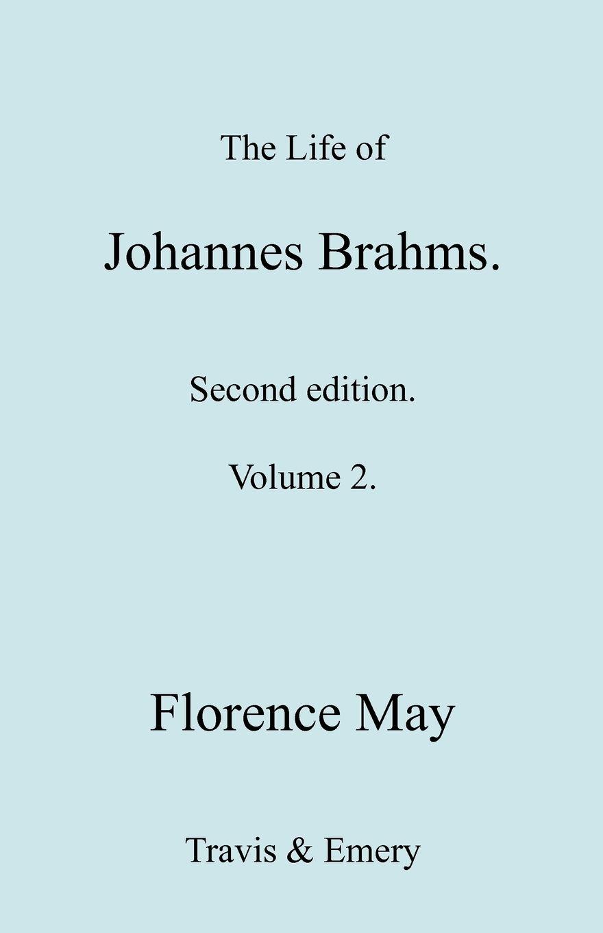 Vorderes Coverbild The Life of Johannes Brahms. Revised, Second edition. (Volume 2).