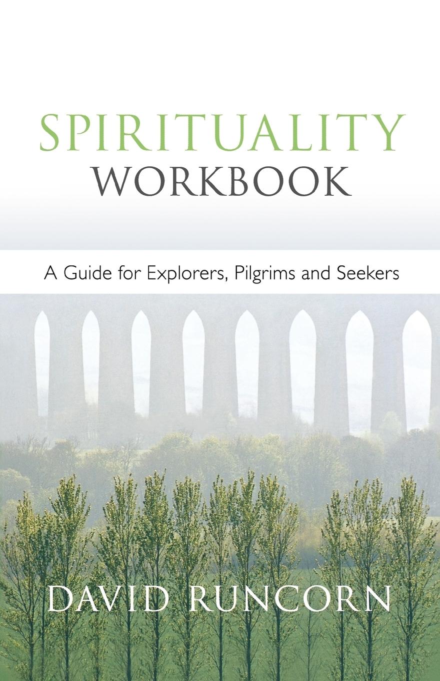 Vorderes Coverbild Spirituality Workbook - A Guide for Explorers, Pilgrims and Seekers