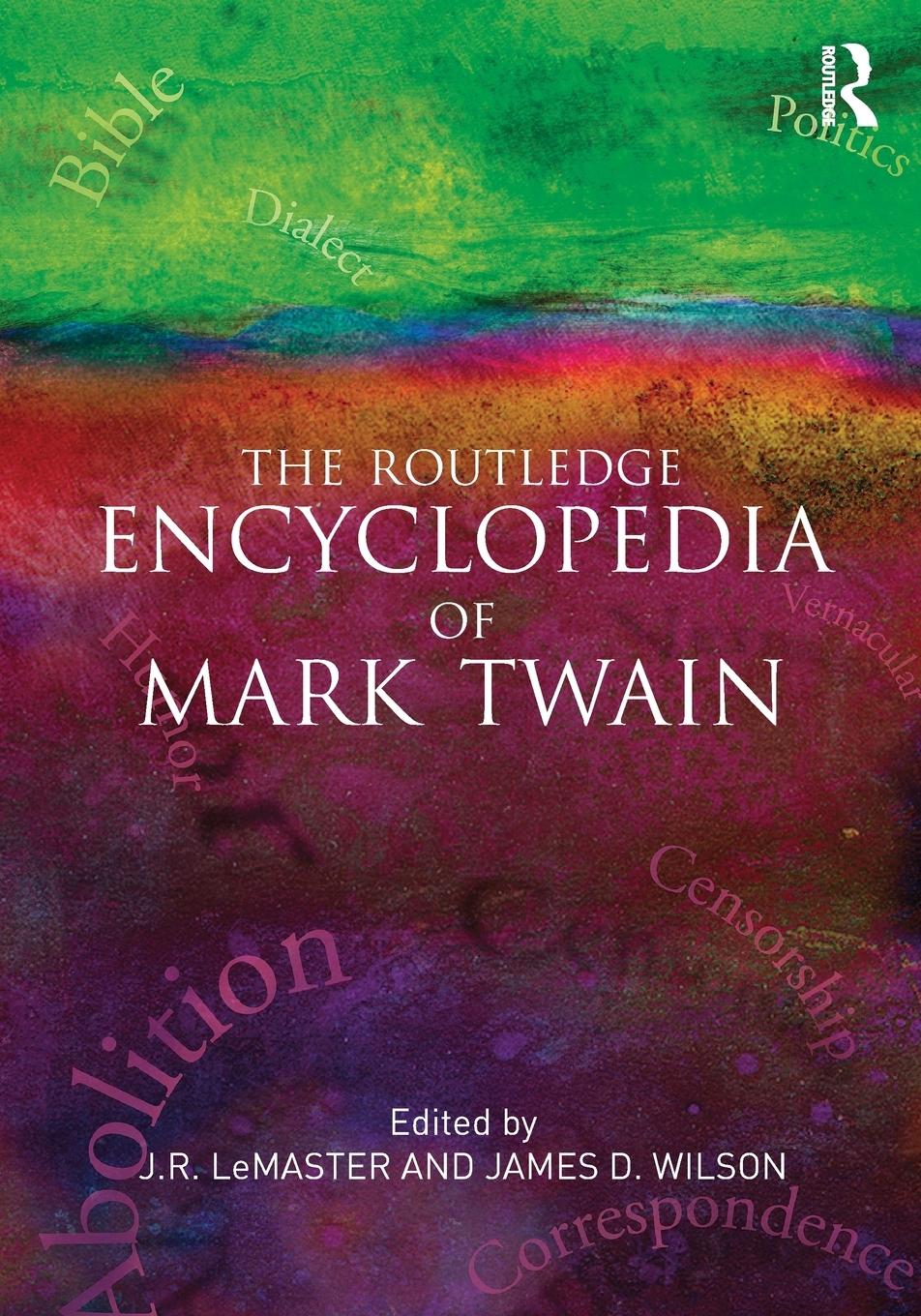Vorderes Coverbild The Routledge Encyclopedia of Mark Twain