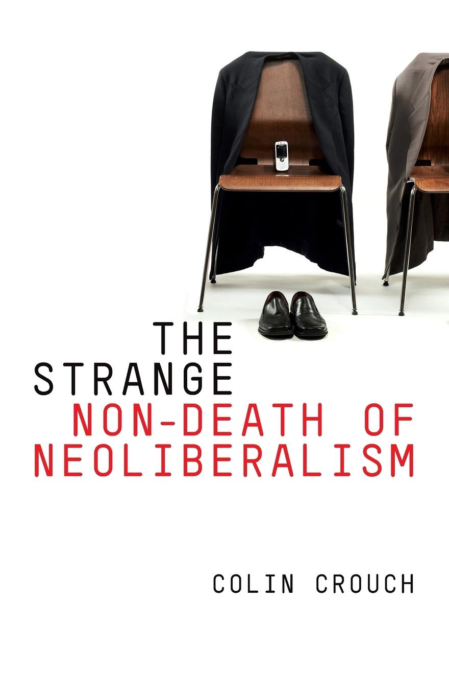 Vorderes Coverbild The Strange Non-Death of Neo-Liberalism