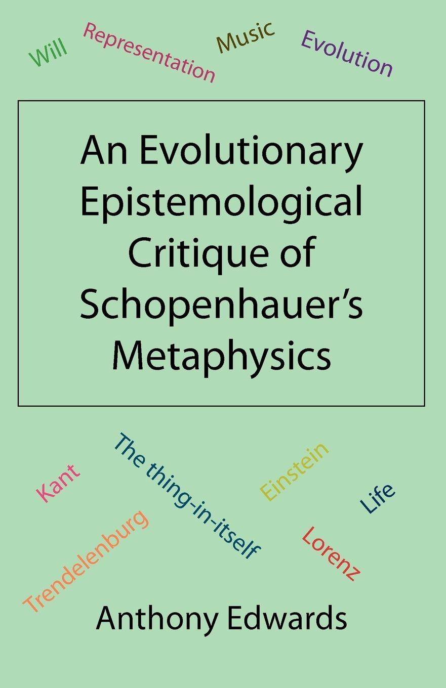 Vorderes Coverbild An Evolutionary Epistemological Critique of Schopenhauer's Metaphysics