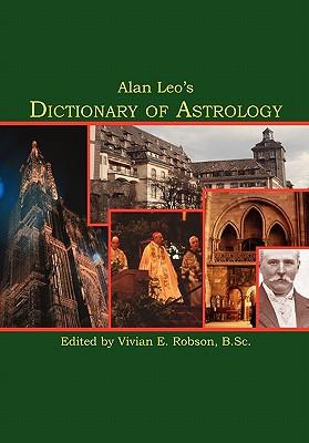 Vorderes Coverbild Alan Leo's Dictionary of Astrology
