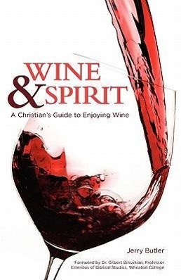 Vorderes Coverbild Wine & Spirt: A Christian's Guide to Enjoying Wine