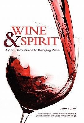 Vorderes Coverbild Wine & Spirt: A Christian's Guide to Enjoying Wine