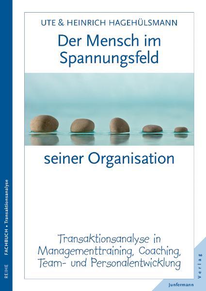 Vorderes Coverbild Der Mensch im Spannungsfeld seiner Organisation