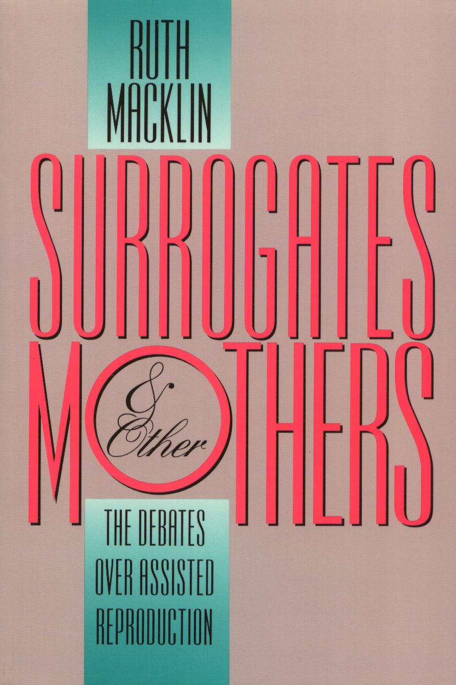 Vorderes Coverbild Surrogates and Other Mothers: The Debates Over Assisted Reproduction