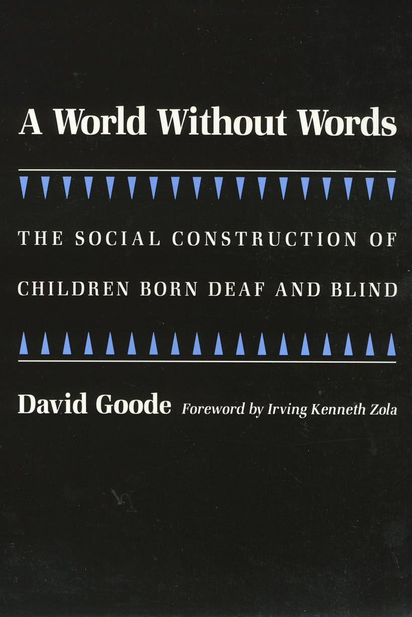 Vorderes Coverbild A World Without Words: The Social Construction of Children Born Deaf and Blind