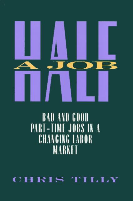 Vorderes Coverbild Half a Job: Bad and Good Part-Time Jobs in a Changing Labor Market