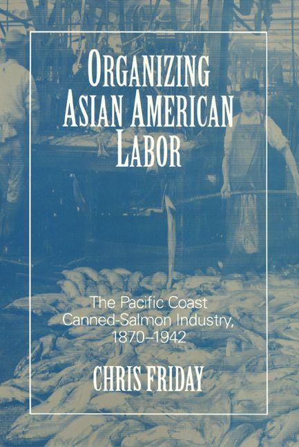 Vorderes Coverbild Organizing Asian-American Labor