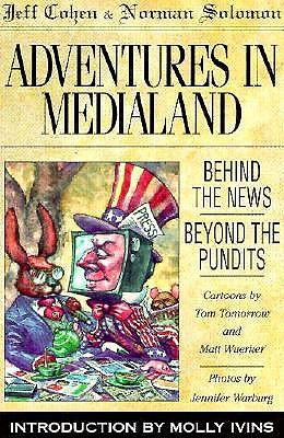 Vorderes Coverbild Adventures in Medialand: Behind the News, Beyond the Pundits