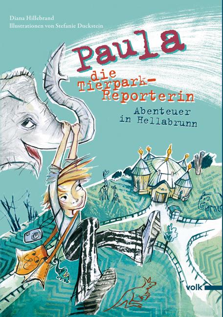 Vorderes Coverbild Paula, die Tierpark-Reporterin