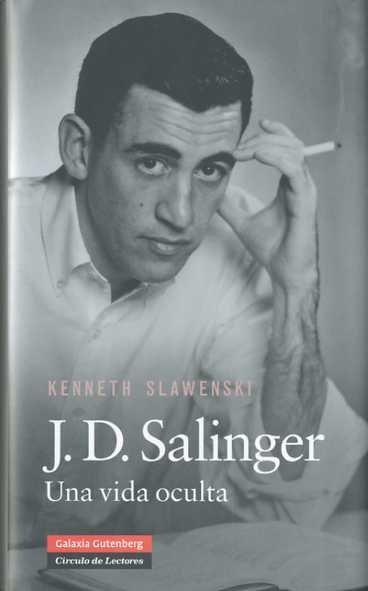 Vorderes Coverbild J. D. Salinger : una vida oculta