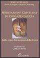 Vorderes Coverbild Meditazione cristiana di consapevolezza. Sulle orme di Giovanni della Croce